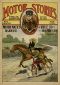 [Gutenberg 46257] • Motor Matt's Daring; or, True to His Friends / Motor Stories Thrilling Adventure Motor Fiction No. 2, March 6, 1909